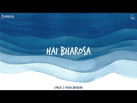 Piyush Bhisekar - Hai Bharosa (Official Lyric Video)