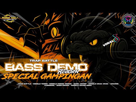 DJ TRAP BATTLE BASS DEMO REBORN SPECIAL GAMPINGAN || MIDDLE ANTARTIKA 🔥🔥🔥