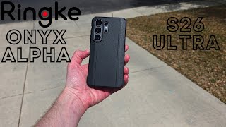 Ringke Onyx Alpha Case Review S26 Ultra - Best Slim & Thin Protective Cover for Your Samsung Galaxy 