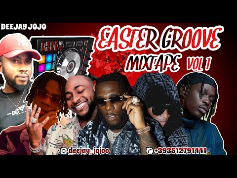 LATEST APRIL 2022 EASTER PARTY MIX VOL 1 BY DJ JOJO FT Burna Boy,Wizkid,Davido,Pheelz,Buju,Fireboy