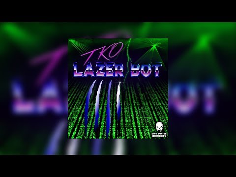 TKO & Damage - Lazer Bot