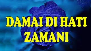 Download lagu Damai Di Hati - Zamani Lyrics Video mp3