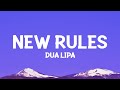 Dua Lipa - New Rules (Lyrics)