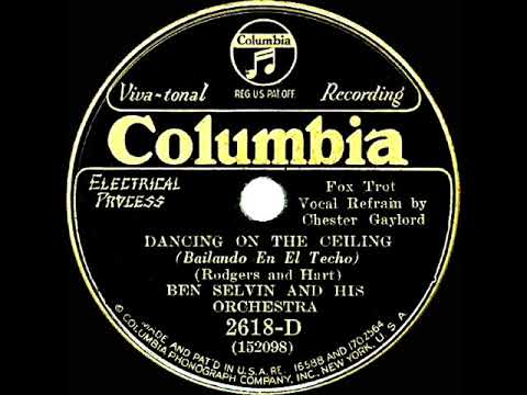 1932 Ben Selvin - Dancing On The Ceiling (Chester Gaylord, vocal)