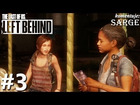 Zagrajmy w The Last of Us: Left Behind DLC odc. 3 - Mieszanka przetrwania i rozrywki