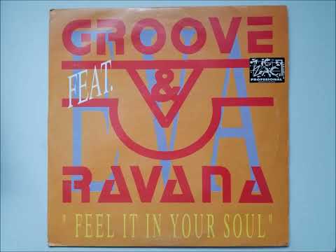 GROOVE & RAVANA - FEEL IT IN YOUR SOUL 95 MIX