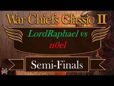 [AoE3] Semi-Finals! LordRaphael vs n0eL - The ESOC War Chiefs Classic II