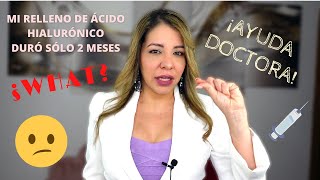 ¡RELLENO DE ÁCIDO HIALURÓNICO ME DURÓ SOLO 2 MESES!