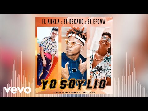 Dekano & Efowa - Yo Soy Lio (Official Audio) ft. El Ankla