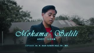 Download lagu Mokama' Salili - Andy Ilham || Cipt. Zulkifli Atjo (Offficial ) mp3