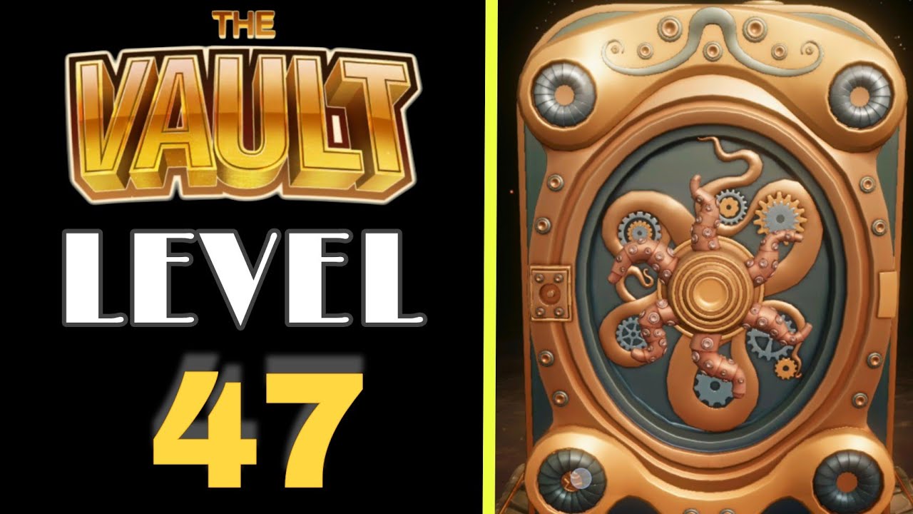 The Vault Level 47