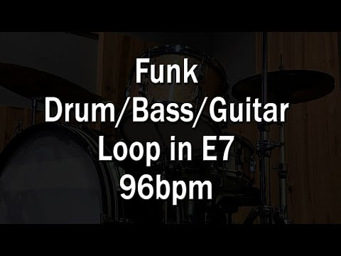 Funk Drum, Bass and Guitar Loop in E7 - 96bpm