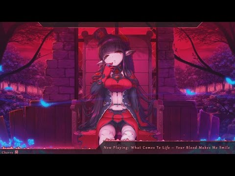 Nightcore  - Your Blood Makes Me Smile