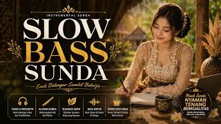 Download lagu MUSIK SUNDA PALING DICARI 2026 🌾 Slow Bass Empuk, Adem & Menenangkan Hati mp3