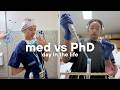 Med Student Vs PhD Student Day In The Life