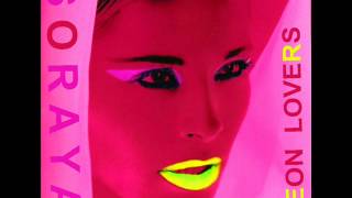 Soraya - Neon Lovers (Audio)