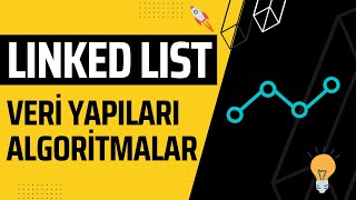 Linked List - Veri Yapıları - Data Structures