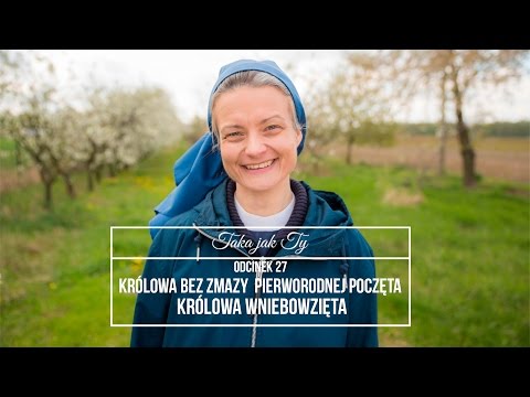 Taka jak Ty odcinek 27: Królowo bez grzechu, Królowo wniebowzięta