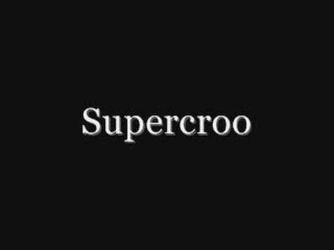 Supercroo