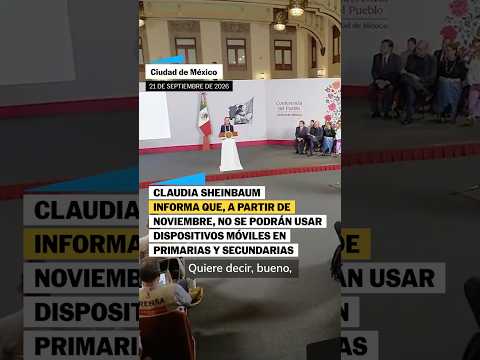 SHEINBAUM informa que no se podrán usar dispositivos móviles en primarias y secundarias
