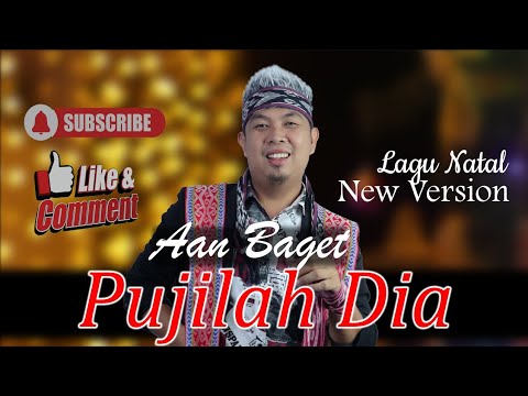 Lagu  Natal New Version  Pujilah Dia - Aan Baget (Official Video)