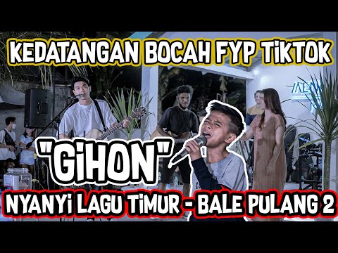 LUAR BIASA BIKIN MERINDING SUARA GIHON ANAK DARI TIMUR BAWAKAN LAGU BALE PULANG BARENG TRISNA