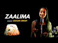 Zaalima | Cover By Sakshi Singh | Sing Dil Se l Raees | SRK & Mahira | Arijit Singh | Harshdeep Kaur