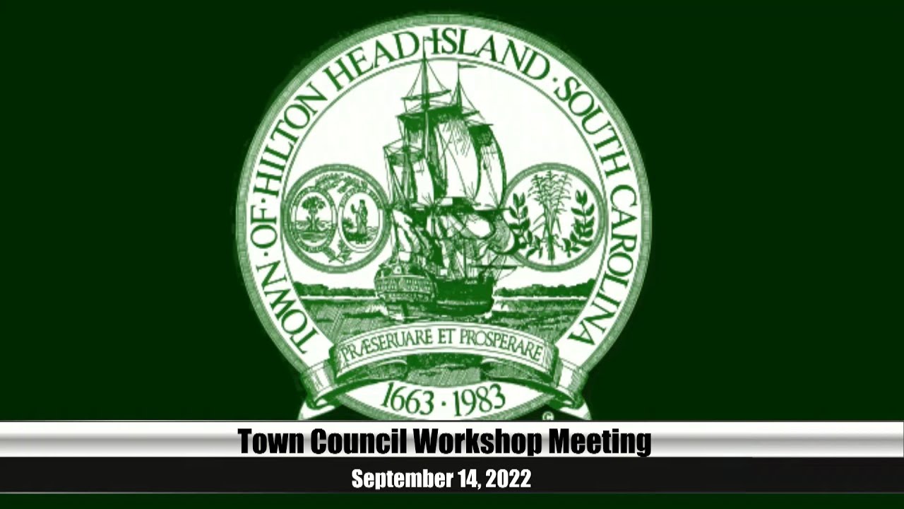 Town of Hilton Head Island, Town Council Workshop Meeting September 14, at 8 AM