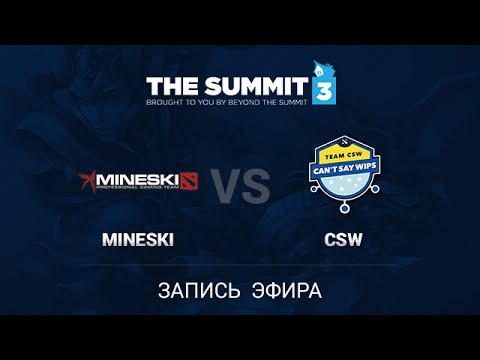 Mineski vs CSW The Summit 3 SEA GS2 Game 2