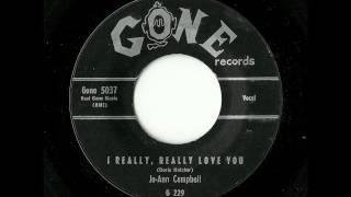 Jo-Ann Campbell - I Really, Really Love You (Gone)