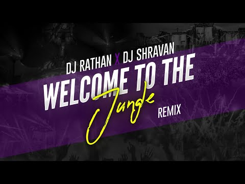 WELCOME TO THE JUNGLE REMIX | DJ RATHAN X SRN | SUMANTH VISUALS