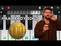 Naa Ready Da Song In Piano Naa Ready Song Leo Walk Band Melophile