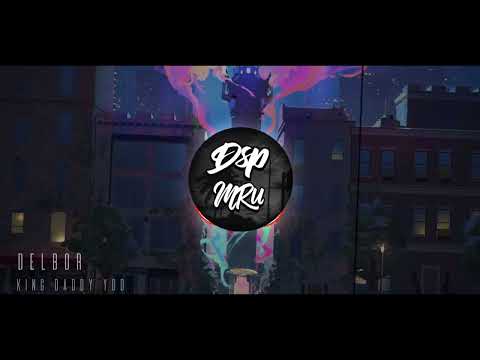 Delbor - King Daddy God #dsp