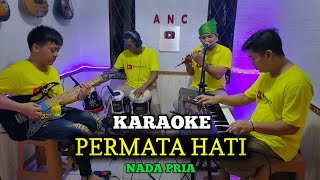 Download lagu PERMATA HATI KARAOKE EVIE TAMALA NADA PRIA mp3