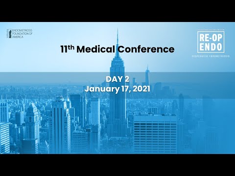 Virtual Medical Conference 2020: REOPERATIVE ENDOMETRIOSIS – Day 2