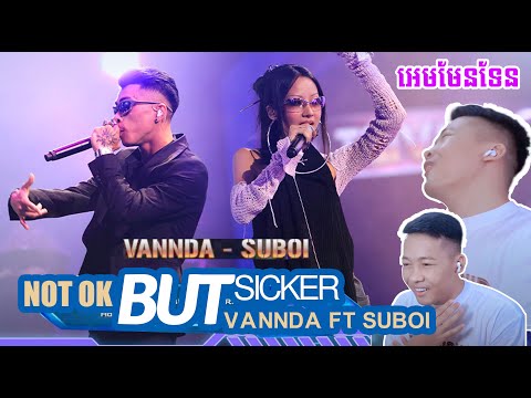 Vannda ft Suboi - Not Ok but Sicker [ Reaction ]