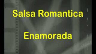 Salsa Romantica - Enamorada ( Grupo Niche )