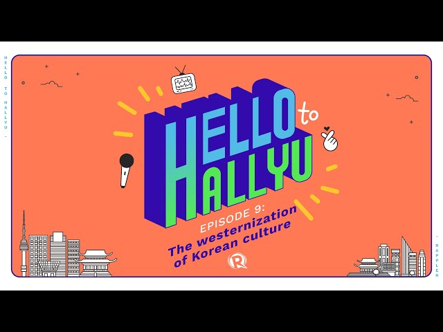 Hello to Hallyu: The westernization of Korean culture