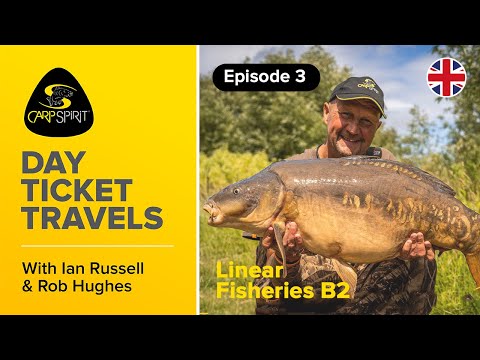 Carp Fishing: Day Ticket Travels 3: Ian Russell & Rob Hughes on Linear B2