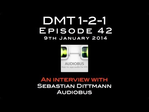 Ep.42: Sebastian Dittmann from Audiobus (DMT 1-2-1)