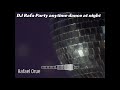 DJ Rafa Party anytime dance at night