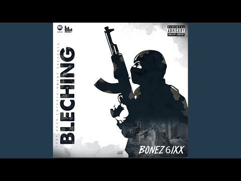 Bleching (Bonez 6ixx)