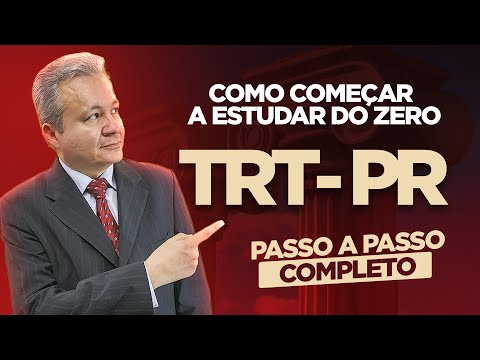 Como começar a estudar para o TRT do 0. Veja o passo a passo completo