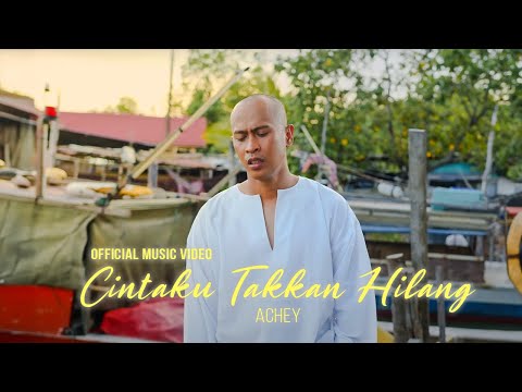 Cintaku Takkan Hilang - Achey