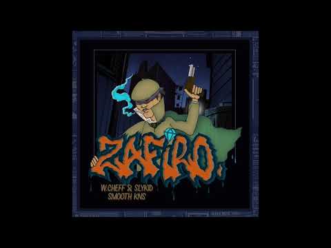 W.CHEFF & SLYKID - ZAFIRO (Smooth KNS Prod.)