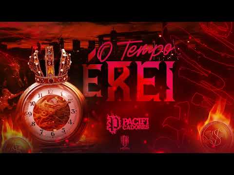 Pacificadores - O Tempo é Rei