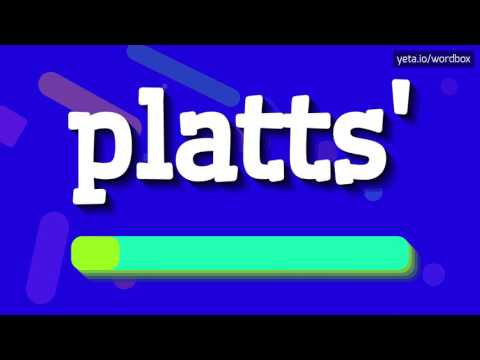 PLATTS' - HOW TO PRONOUNCE IT!?