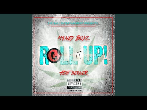 Roll It Up (feat. Berner)