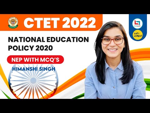 CTET 2022 - National Education Policy 2020 (NEP) with Questions by Himanshi Singh | Let's LEARN
