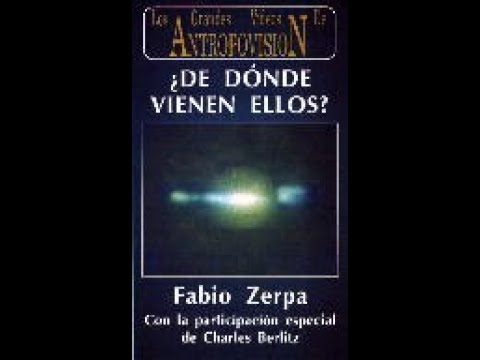 ¿De dónde vienen 'Ellos'? - Fabio Zerpa. El fenónemo OVNI por uno de sus principales investigadores